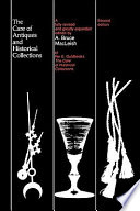 The Care of Antiques and Historical Collections by Per E. Guldbeck