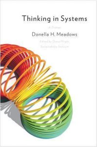 thinking in systems by donella h. meadows goodreads