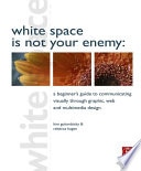 35.White Space Is Not Your Enemy by Kim Golombisky and Rebecca Hagen